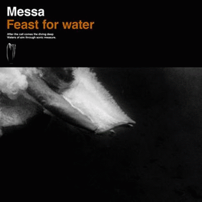 Messa (ITA) : Feast for Water